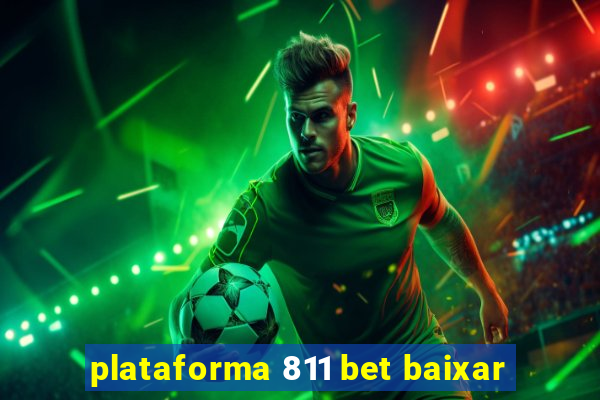 plataforma 811 bet baixar